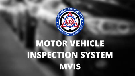 Motor Vehicle Inspection System LTO MVIS; fees and facts.